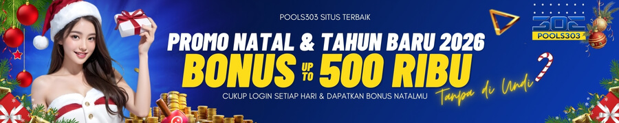 PROMO NATAL & TAHUN BARU 2026 POOLS303